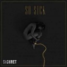 Sickret - So Sick (2018)