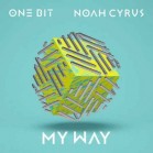 One Bit Feat. Noah Cyrus - My Way (2017)