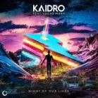 Kaidro feat. Lucas Marx - Night Of Our Lives