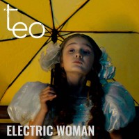 Teo - Electric Woman