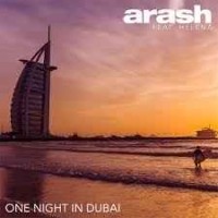 Arash & Helena - One Night in Dubai