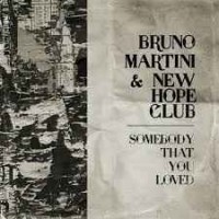 Bruno Martini & New Hope Club - Somebody That You Loved