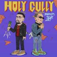 Sorta - Holy Gully