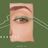 Hartley - Used To
