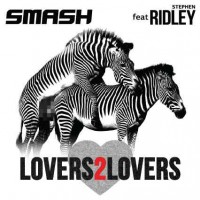 DJ Smash & Ridley - Lovers2Lovers