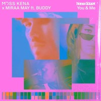 Moss Kena & Miraa May ft. Buddy - You & Me