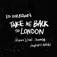 Ed Sheeran & Stormzy - Take Me Back To London (ft. Jaykae, Aitch, Sir Spyro Remix)