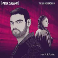Faruk Sabanci & Mariama - The Underground