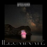 Sub Focus & Wilkinson - Illuminate