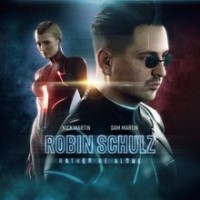 Robin Schulz ft. Nick Martin & Sam Martin - Rather Be Alone