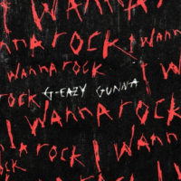G-Eazy & Gunna - I Wanna Rock