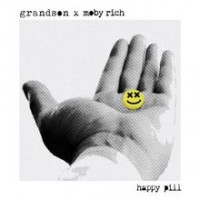 Moby Rich & Grandson – Happy Pill