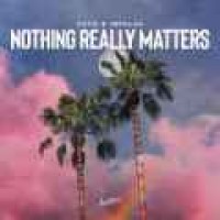 Tiesto feat. Becky Hill - Nothing Really Matters