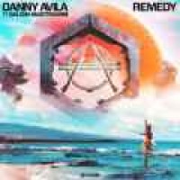 Danny Avila feat. Salena Mastroianni - Remedy