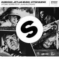 Dubdogz, Jetlag Music, Vitor Bueno, Juan Alcasar - Atomic Bomb