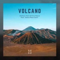 Anthony Harm & Kriss Reeve feat. Salena Mastroianni - Volcano