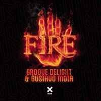 Groove Delight & Gustavo Mota - Fire
