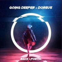 Going Deeper & Doreus - Back & Forth