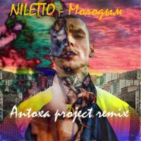 NILETTO - Молодым (Antoxa project remix)
