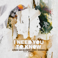 Armin van Buuren & Nicky Romero feat. Ifimay - I Need You To Know