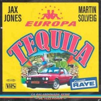 Jax Jones ft. Martin Solveig, RAYE, Europa - Tequila