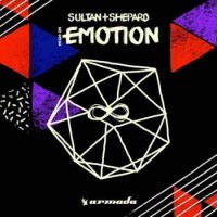 Sultan & Shepard - High On Emotion