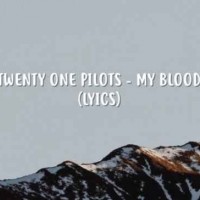 Twenty One Pilots - My Blood (2018)