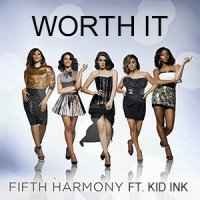 Fifth Harmony - Worth It (feat. Kid Ink)