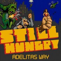 Adelitas Way - Still Hungry (2018)