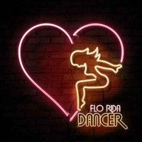Flo Rida - Dancer (2018)