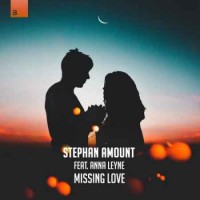 Stephan Amount, Anna Leyne - Missing Love (2018)