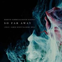 Martin Garrix & David Guetta feat. Jamie Scott & Romy Dya - So Far Away (2017)