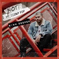 MOTi feat. Icona Pop - Sink Deeper (2019)
