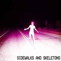 Sidewalks and Skeletons - Rapture