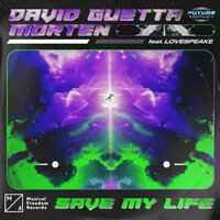 David Guetta & MORTEN feat. Lovespeake - Save My Life