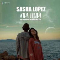 Sasha Lopez Feat. Ale Blake & Angelika Vee - Vida Linda (Radio Rain Edit)