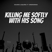 Eduardo Luzquiños, Speernorman - SoFtly / Killing Me Softly With His Song (TikTok Remix)