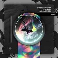 Chris Schambacher feat. Karl Wolf & Glenn Morrison - Gravity