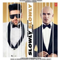 Guru Randhawa feat. Pitbull - Slowly Slowly (2019)