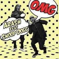 Arash & Snoop Dogg - OMG (Radio Edit)