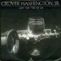 Grover Washington - Just The Two Of Us (feat. Jr., Bill Withers)