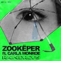 Zookper Feat. Carla Monroe - Rain Drops