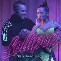 NK feat. Juan Magan - Lollipop