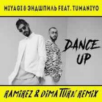 Miyagi & Эндшпиль ft. TumaniYo - Dance Up (Felix Felicis Remix)