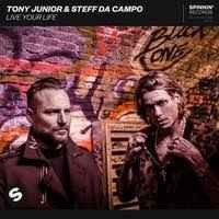 Steff Da Campo feat. Tony Junior - Live Your Life