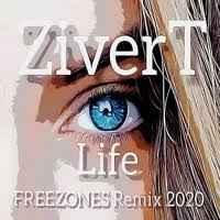 Zivert - Life (Freezones Remix 2020)