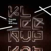 Kleerup feat. Ana Diaz - Trouble