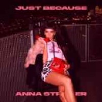 Anna Straker - Just Because