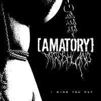 [AMATORY] - I Sing You Pay (Feat. Miroshland)
