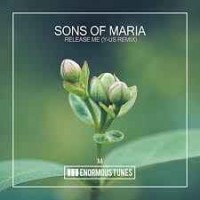 Sons Of Maria - Release Me